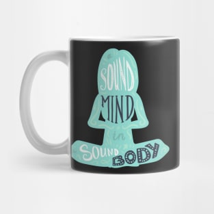 A sound mind in sound body Mug